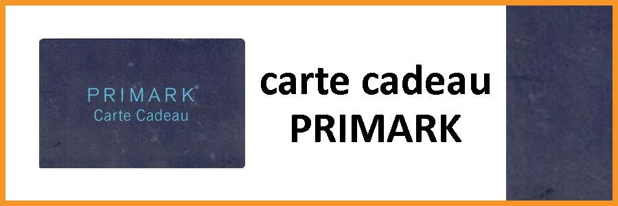 Carte Cadeau Primark