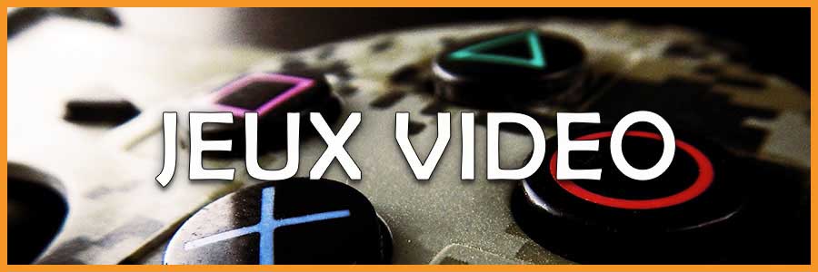 Jeux Vidéo