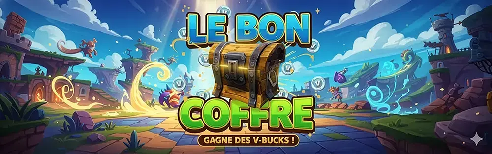 Le Bon Coffre – mini-jeu gratuit pour gagner des V-Bucks sur CadeauxAGagner.fr